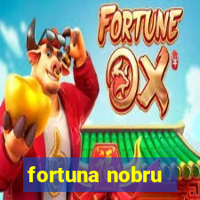 fortuna nobru